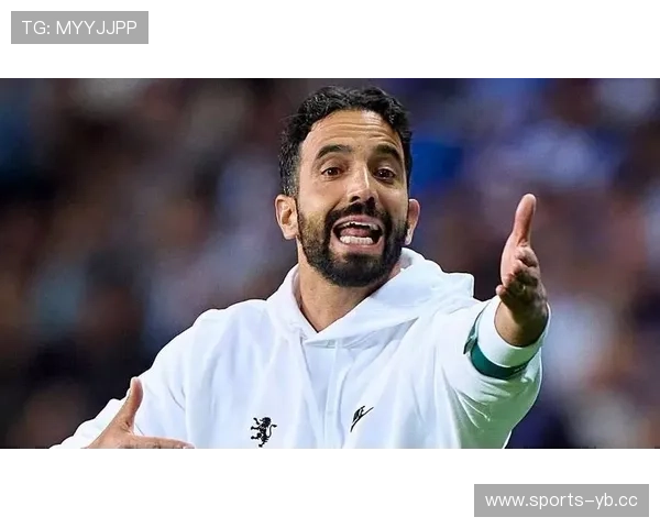 阿莫林：增强信心的同时 今天我们必须在球场上用表现证明自己